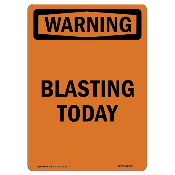 Safety Sign, OSHA WARNING, 5" Height, Blasting Today, Portrait, 10PK